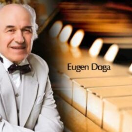 Celebrul compozitor „Eugen Doga” va fi facut cetatean de onoare al Municipiului Vaslui!