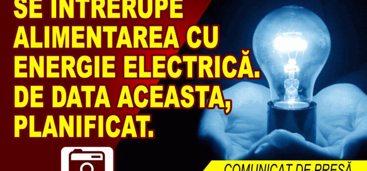 Intreruperi de electricitate programate in judetul Vaslui