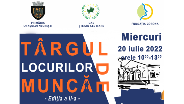 Pe 20 iulie 2022 are loc a doua ediție a „Târgului locurilor de muncă Negrești”