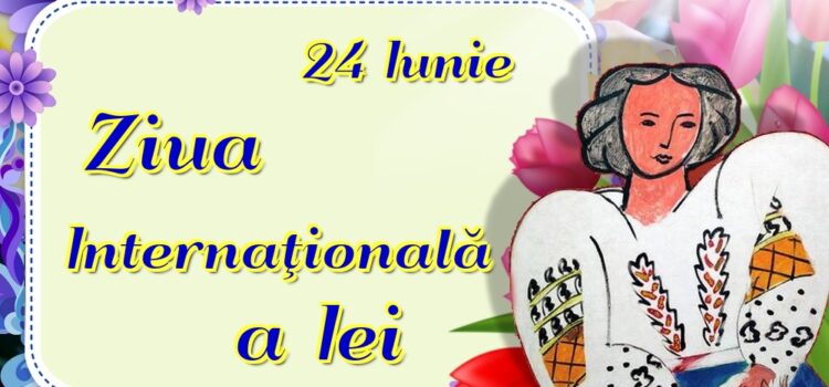 Primăria Municipiului Vaslui organizează sâmbătă „Ziua Internațională a Iei”